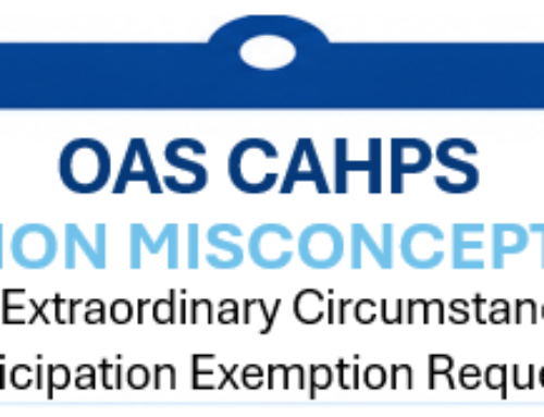 Five Common Misconceptions About OAS CAHPS Extraordinary Circumstances Exceptions and Participation Exemption Requests